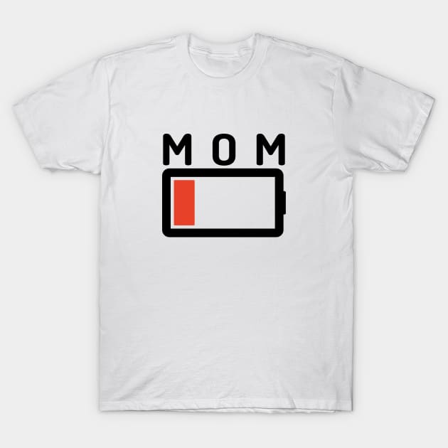 Funny Parenting Mom Low Battery Empty Tired T-shirt T-Shirt by RedYolk